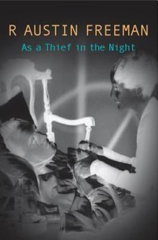 As a Thief in the Night - Book #17 of the Dr. Thorndyke Mysteries