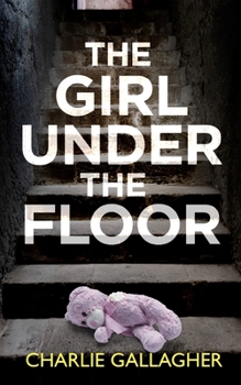 THE GIRL UNDER THE FLOOR an absolutely gripping crime thriller with a massive twist - Book #8 of the Maddie Ives