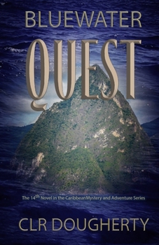 Paperback Bluewater Quest: The 14th Novel in the Caribbean Mystery and Adventure Series Book