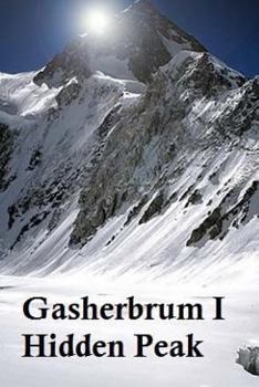 Paperback Gasherbrum I: Hidden Peak. Book