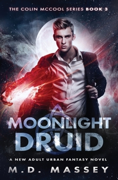 Paperback Moonlight Druid: A New Adult Urban Fantasy Novel Book