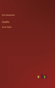 Hardcover Goethe: Erster Band [German] Book