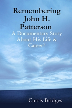 Paperback Remembering John H. Patterson Book