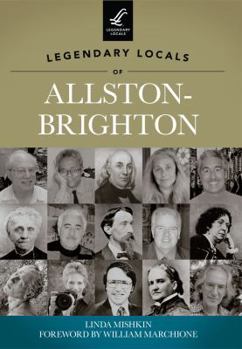 Paperback Legendary Locals of Allston-Brighton, Massachusetts Book