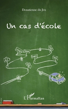 Un cas d'école (French Edition)