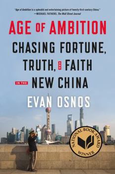 Paperback Age of Ambition: Chasing Fortune, Truth, and Faith in the New China Book