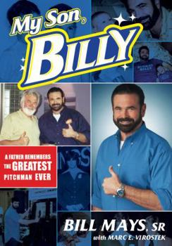 Paperback My Son, Billy: A Father Remembers the Greatest Pitchman Ever Book