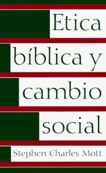 Paperback Etica Biblica y Cambio Social [Spanish] Book