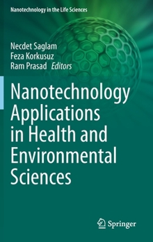 Hardcover Nanotechnology Applications in Health and Environmental Sciences Book