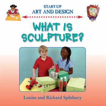 Hardcover What Is Sculpture? (Start Up Art & Design) Book