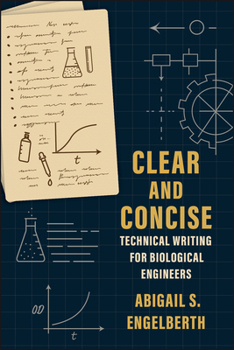 Paperback Clear and Concise: Technical Writing for Biological Engineers Book