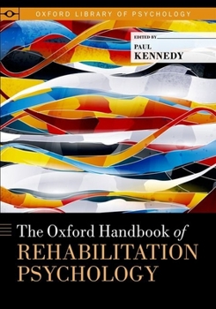 Hardcover The Oxford Handbook of Rehabilitation Psychology Book