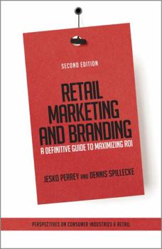 Hardcover Retail Marketing and Branding: A Definitive Guide to Maximizing Roi Book