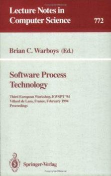 Paperback Software Process Technology: Third European Workshop, Ewspt '94, Villard de Lans, France, February 7-9, 1994. Proceedings Book