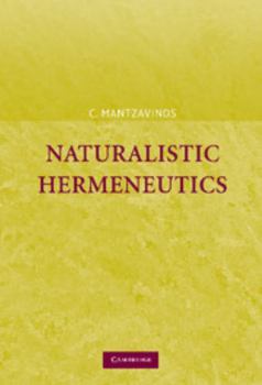 Hardcover Naturalistic Hermeneutics Book