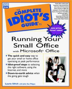 Paperback The Complete Idiot's Guide to Running Your Small Office with Microsoft Office Book