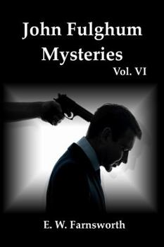 Hardcover John Fulghum Mysteries, Vol. VI Book