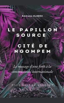 Paperback Le Papillon Source - Cité de NGOMPEM [French] Book