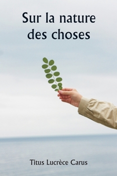 Paperback Sur la nature des choses [French] Book