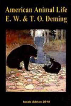 Paperback American animal life E. W. & T. O. Deming. Book