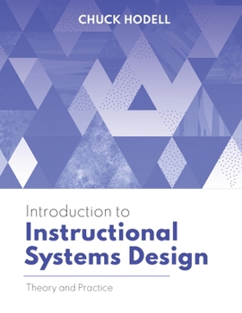 Paperback Introduction to Instructional Systems Design: Theory and Practice Book