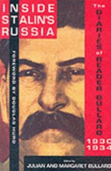 Hardcover Inside Stalin's Russia: The Diaries of Reader Bullard, 1930-1934 Book
