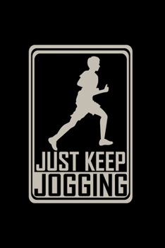 Paperback Just keep jogging: 6x9 Jogging - dotgrid - dot grid paper - notebook - notes Book