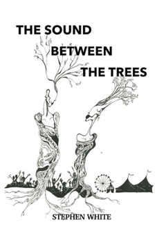 Paperback The Sound Between The Trees Book