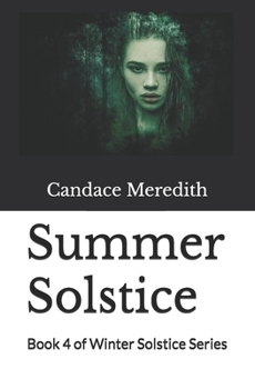 Paperback Summer Solstice: Book 4 of Winter Solstice Series Book