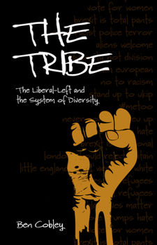 Paperback Tribe: The Liberal-Left and the System of Diversity Book