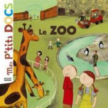 Paperback Mes P'tits Docs: Le Zoo (French Edition) [French] Book