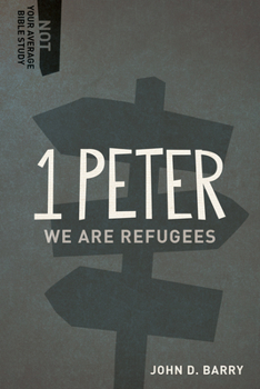 Paperback 1 Peter: We Are Refugees Book