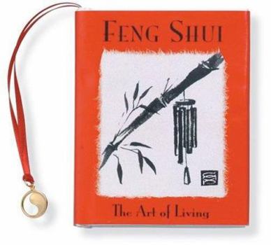 Hardcover Feng Shui: The Art of Living [With 24k Gold-Plated Charm] Book