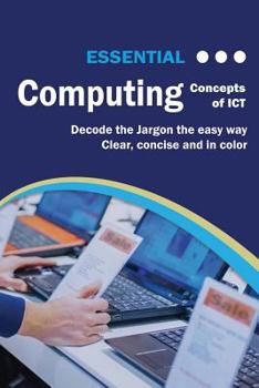 Paperback Essential Computing: Concepts of ICT Book