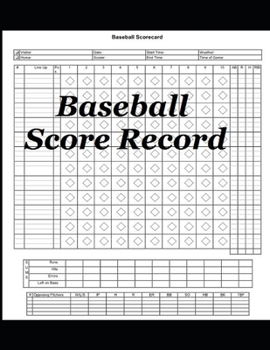 Paperback Baseball Score Record: The best Record Keeping Book for Baseball Teams At Any Extent Book