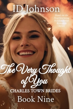 Paperback The Very Thought of You: Charles Town Brides Book 9 Book