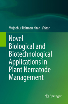 Hardcover Novel Biological and Biotechnological Applications in Plant Nematode Management Book