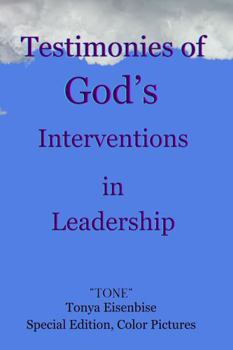 Testimonies of God's Interventions in Leadership