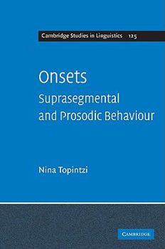 Onsets: Suprasegmental and Prosodic Behaviour - Book  of the Cambridge Studies in Linguistics