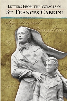 Paperback Letters From the Voyages of St. Frances Cabrini Book