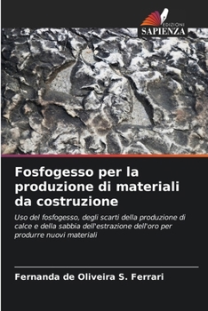 Fosfogesso per la produzione di materiali da costruzione (Italian Edition)