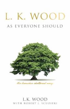 Hardcover L.K. Wood: As Everyone Should Book