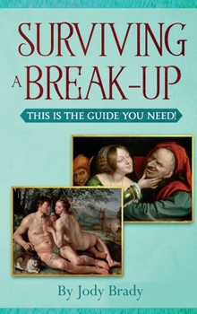 Hardcover Surviving a Break-Up: This Is the Guide You Need! Book