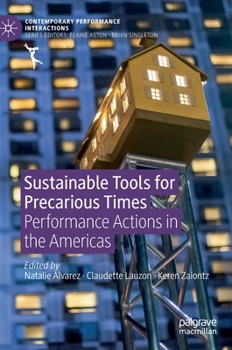Hardcover Sustainable Tools for Precarious Times: Performance Actions in the Americas Book