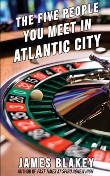 The Five People You Meet in Atlantic CIty