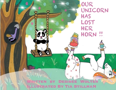 Paperback Our Unicorn Has Lost Her Horn Book