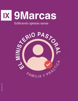 Paperback El Ministerio Pastoral: Familia y Práctica [Spanish] Book