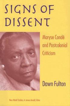 Paperback Signs of Dissent: Maryse Condé and Postcolonial Criticism Book
