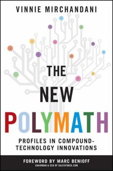 Hardcover The New Polymath: Profiles in Compound-Technology Innovations Book