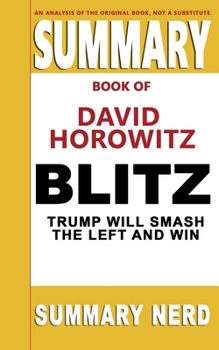 Paperback Summary Book of David Horowitz Blitz: Trump Will Smash the Left and Win Book